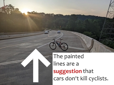 Photo of Memorial Parkway at Uhler Ave. Text says 'The painted lines are a *suggestion* that cars don't kill cyclists'